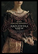 Królewska ... - Alina Zerling-Konopka -  Książka z wysyłką do UK