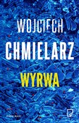 Zobacz : Wyrwa wyd.... - Wojciech Chmielarz