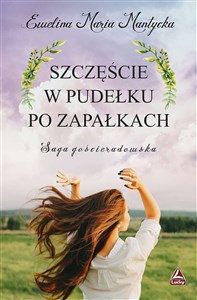 Obrazek Szczęście w pudełku po zapałkach Saga gościeradowska