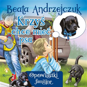 Obrazek Krzyś chce mieć psa