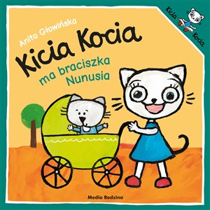 Picture of Kicia Kocia ma braciszka Nunusia. Kicia Kocia