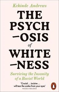 Obrazek The Psychosis of Whiteness