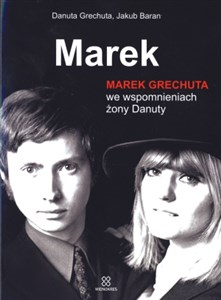 Obrazek Marek Marek Grechuta we wspomnieniach żony Danuty