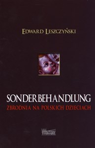 Picture of Sonderbehandlung Zbrodnia na polskich dzieciach