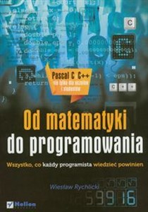 Picture of Od matematyki do programowania Wszystko, co każdy programista wiedzieć powinien