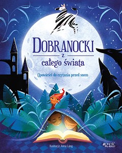 Picture of Dobranocki z całego świata Opowieści do czytania przed snem