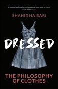 Dressed Th... - Shahidha Bari -  books in polish 