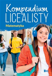 Picture of Kompendium licealisty. Matematyka