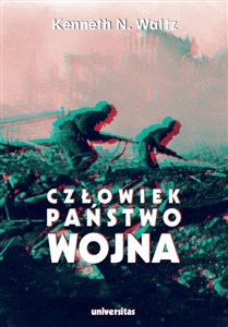 Picture of Człowiek państwo wojna Analiza teoretyczna