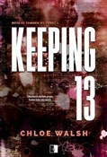 Keeping 13... - Chloe Walsh -  Książka z wysyłką do UK