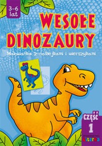 Picture of Wesołe dinozaury część 1 Malowanka z naklejkami i wierszykami, 3-6 lat