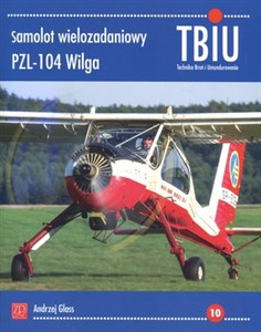 Obrazek Samolot wielozadaniowy PZL-104 Wilga Technika Broń i Umundurowanie nr 10 (TBIU)