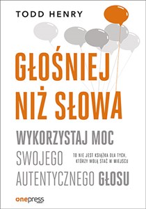 Picture of Głośniej niż słowa Wykorzystaj moc swojego autentycznego głosu