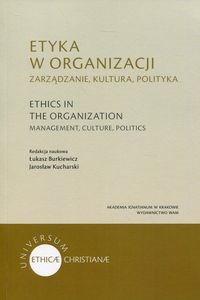 Obrazek Etyka w organizacji Zarządzanie, kultura, polityka