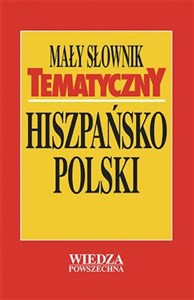 Obrazek Mały słownik tematyczny hiszpańsko-polski