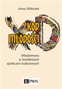 Picture of Kod młodości Młodomowa w kontekstach społeczno-kulturowych