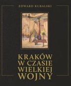 polish book : Kraków w c... - Edward Kubalski