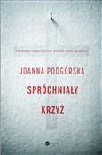 Spróchniał... - Joanna Podgórska -  Polish Bookstore 
