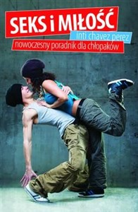 Picture of Seks i miłość Nowoczesny poradnik dla chłopaków