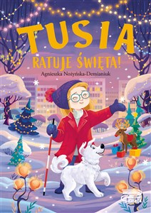 Picture of Tusia ratuje święta!