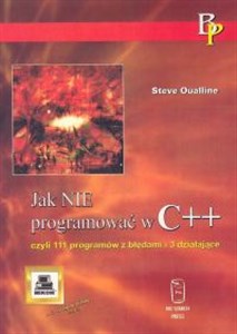 Obrazek Jak nie programować w C++ czyli 111 programów z błędami i 3 działające