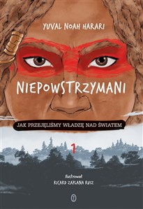 Obrazek Niepowstrzymani Jak przejęliśmy władzę nad światem