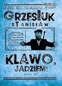 Klawo jadz... - Stanisław Grzesiuk -  Polish Bookstore 