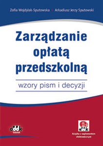 Picture of Zarządzanie opłatą przedszkolną wzory pism i decyzji