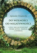polish book : Do wolnośc... - Agnieszka Ornatowska