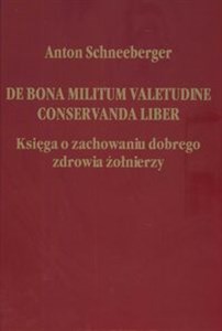 Obrazek De bona militum valetudine conservanda liber Księga o zachowaniu dobrego zdrowia żołnierzy
