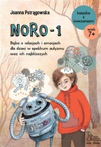 Obrazek NORO-1 Bajka o relacjach i emocjach dla dzieci w spektrum autyzmu oraz ich najbliższych