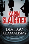 Dlatego kł... - Karin Slaughter - Ksiegarnia w UK