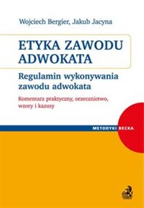 Obrazek Etyka zawodu adwokata Regulamin wykonywania zawodu adwokata.