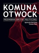 Komuna Otw... - Agnieszka Berlińska, Tomasz Plata -  books in polish 