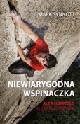 Polska książka : Niewiarygo... - Mark Synnott