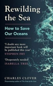 Obrazek Rewilding the Sea How to Save Our Oceans