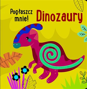 Picture of Pogłaszcz mnie! Dinozaury