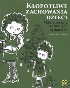 Picture of Kłopotliwe zachowania dzieci Proste reakcje na trudne sytuacje