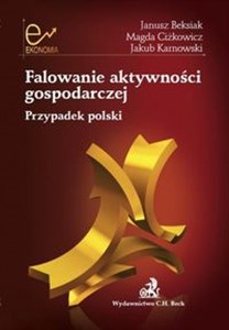 Picture of Falowanie aktywności gospodarczej Przypadek polski.