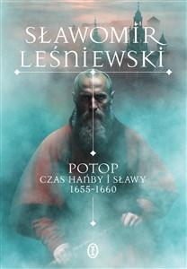 Picture of Potop Czas hańby i sławy 1655-1660