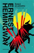 Zobacz : Śmierć po ... - Ernest Hemingway