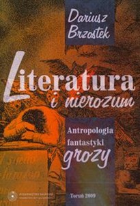 Obrazek Literatura i nierozum Antropologia fantastyki grozy