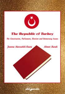 Picture of The Republic of Turkey. The Constitution, Parliament, Election and Democracy Issues