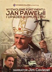 Obrazek Wyzwolenie kontynentu Jan Paweł II i upadek komunizmu