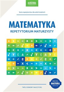 Picture of Matematyka Repetytorium maturzysty Cel: MATURA