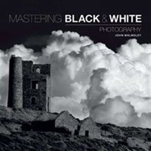 Picture of Mastering: Black & White Photography The Definitive Guide for Photographers