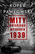 polish book : Mity polsk... - Sławomir Koper, Tymoteusz Pawłowski