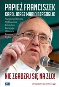 Nie zgadza... - Jorge Mario Bergoglio -  Książka z wysyłką do UK