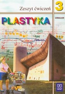 Picture of Plastyka 3 Zeszyt ćwiczeń gimnazjum