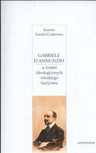 Picture of Gabriele D'Annunzio u źródeł ideologicznych włoskiego faszyzmu